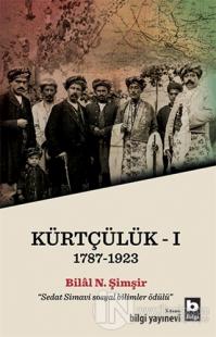 Kürtçülük 1787-1923 %15 indirimli Bilâl N. Şimşir