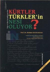 Kürtler Türkler'in Nesi Oluyor?