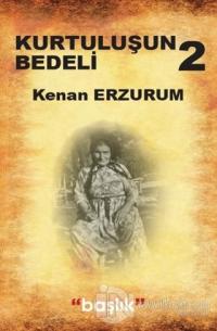 Kurtuluşun Bedeli 2