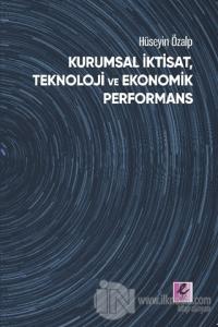 Kurumsal İktisat, Teknoloji ve Ekonomik Performans