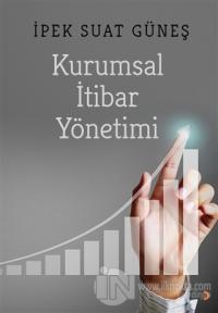 Kurumsal İtibar Yönetimi