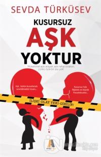 Kusursuz Aşk Yoktur