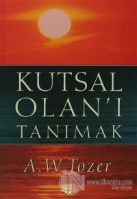 Kutsal Olan'ı Tanımak