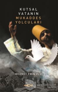 Kutsal Vatanın Mukaddes Yolcuları