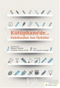 Kütüphane'de.