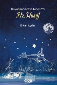 Kuyudan Saraya Giden Yol Hz. Yusuf