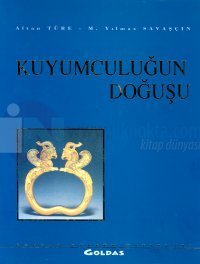 Kuyumculuğun Doğuşu