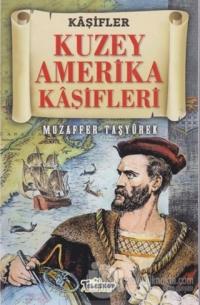 Kuzey Amerika Kaşifleri - Kaşifler