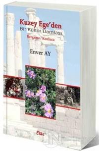 Kuzey Ege'den Bir Kültür Damlası