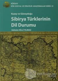 Kuzey ve Güneydoğu Sibirya Türklerinin Dil Durumu