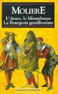 L'Avare, Le Misanthrope, Le Bourgeois Gentilhomme