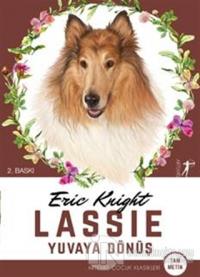 Lassie - Yuvaya Dönüş (Tam Metin)