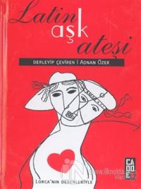 Latin Aşk Ateşi (Ciltli)