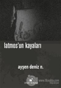 Latmos'un Kayaları (Ciltli)