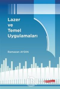Lazer ve Temel Uygulamaları (Ciltli)
