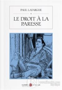 Le Droit A La Paresse
