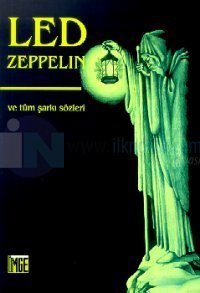 Led Zeppelin ve Tüm Şarkı Sözleri