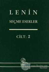 Lenin Seçme Eserler Cilt: 2 Vladimir İlyiç Lenin