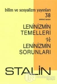 Leninizmin Temelleri ve Leninizmin Sorunları