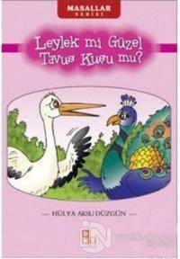 Leylek mi Güzel Tavus Kuşu mu?