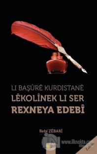 Li Başure Kurdistane Lekolinek Li Ser Rexneya Edebi