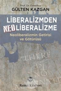 Liberalizmden Neoliberalizme %23 indirimli Gülten Kazgan