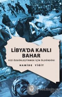 Libya'da Kanlı Bahar