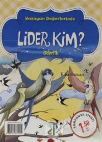 Lider Kim - Yaşayan Değerlerimiz