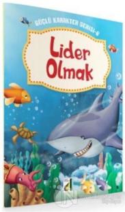 Lider Olmak - Güçlü Karakter Serisi 6