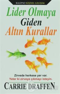 Lider Olmaya Giden Altın Kurallar