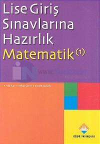 Lise Giriş Sınavlarına Hazırlık Matematik 1