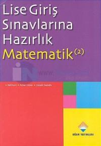 Lise Giriş Sınavlarına Hazırlık Matematik 2