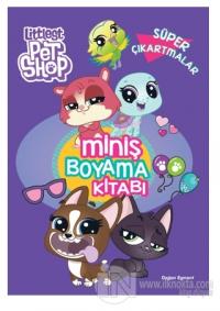 Littlest Pet Shop Miniş Boyama Kitabı Süper Çıkartmalar Kolektif