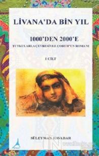 Livanada Bin Yıl 1000'den 2000'e (1. Cilt)