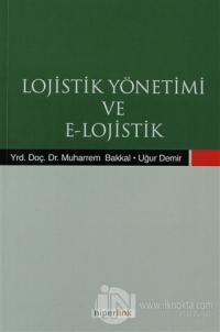 Lojistik Yönetimi ve E-Lojistik