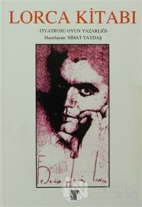 Lorca Kitabı Tiyatrosu - Oyun Yazarlığı