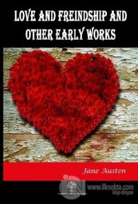 Love And Freindship And Other Early Works