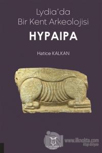Lydia'da Bir Kent Arkeolojisi Hypaipa