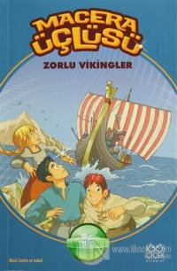 Macera Üçlüsü : Zorlu Vikingler