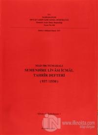 Mad 506 Numaralı Semendire Livası İcmal Tahrir Defteri (937 /1530)