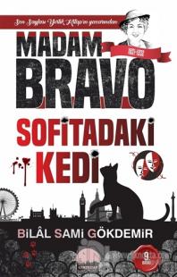 Madam Bravo - Sofitadaki Kedi