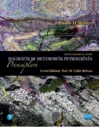 Magmatik ve Metamorfik Petrolojinin Prensipleri