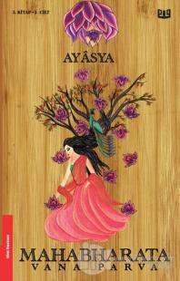 Mahabharata Vana Parva 3. Kitap 1. Cilt