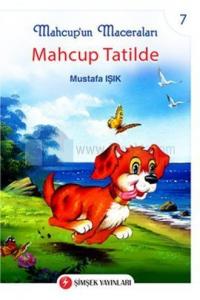 Mahcup'un Maceraları 7 - Mahcup Tatilde