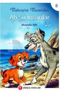 Mahcup'un Maceraları 8 - Ah Şu İnsanlar