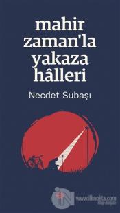 Mahir Zaman'la Yakaza Halleri