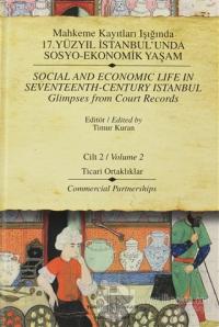 Mahkeme Kayıtları Işığında 17. Yüzyıl İstanbul'unda Sosyo-Ekonomik Yaşam Cilt 2 / Social and Economic Life In Seventeenth - Centtury Istanbul Glimpses from Court Records Volume  2 (Ciltli)