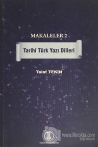 Makaleler 2 - Tarihi Türk Yazı Dilleri