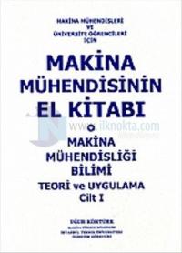 Makina Mühendisinin El Kitabı Cilt 1