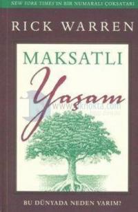 Maksatlı Yaşam Bu Dünyada Neden Varım?